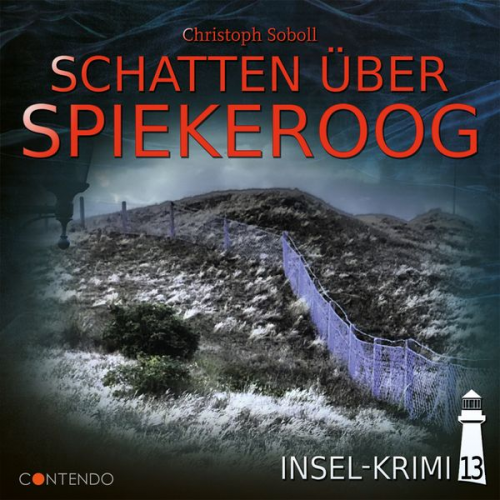 Christoph Soboll - Insel-Krimi 13: Schatten über Spiekeroog