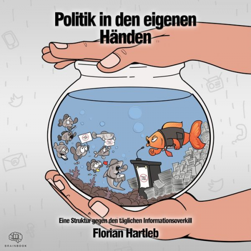 Florian Hartleb - Politik in den eigenen Händen