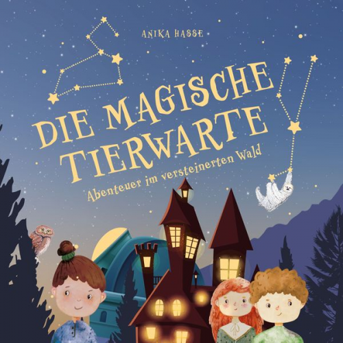 Anika Hasse - Die Magische Tierwarte