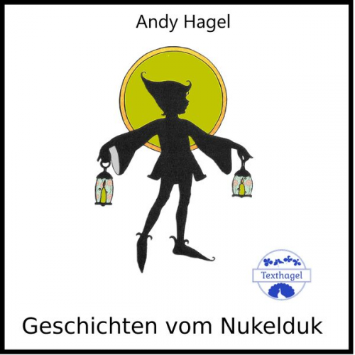 Andy Hagel - Geschichten vom Nukelduk