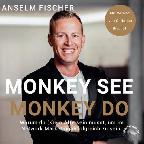 Anselm Fischer - Monkey see - Monkey do