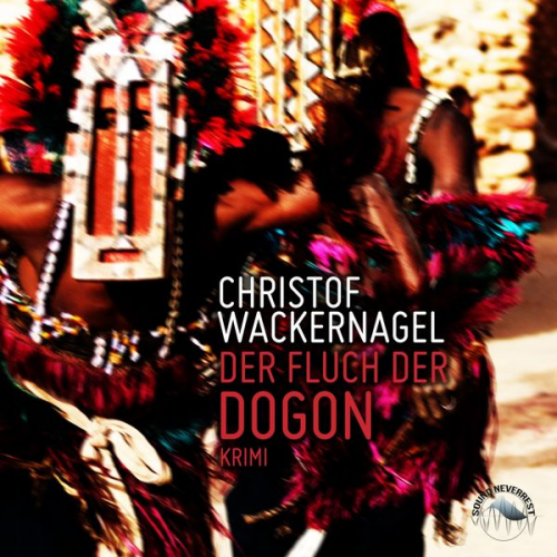 Christof Wackernagel - Der Fluch der Dogon