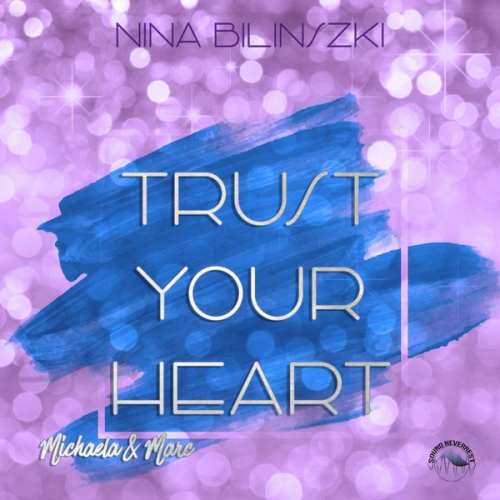 Nina Bilinszki - Trust your heart: Michaela & Marc