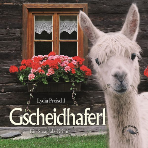 Lydia Preischl - Gscheidhaferl