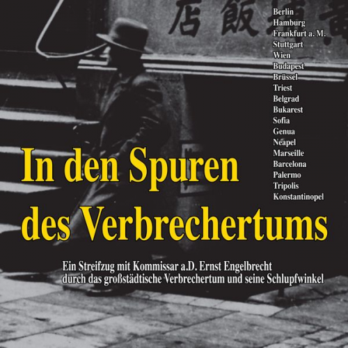 Ernst Engelbrecht - In den Spuren des Verbrechertums