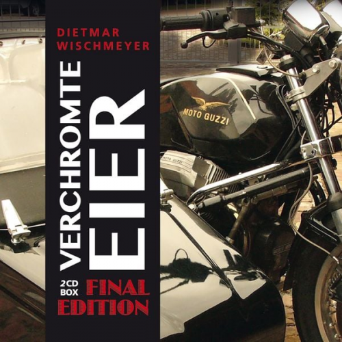Dietmar Wischmeyer - Dietmar Wischmeyer - Verchromte Eier – Final Edition