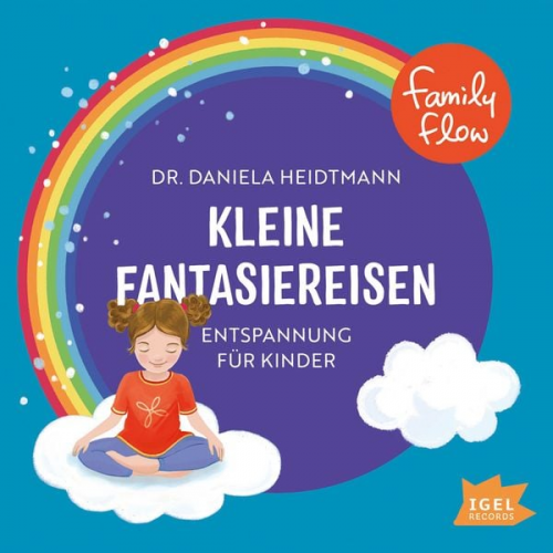 Daniela Heidtmann - FamilyFlow. Kleine Fantasiereisen