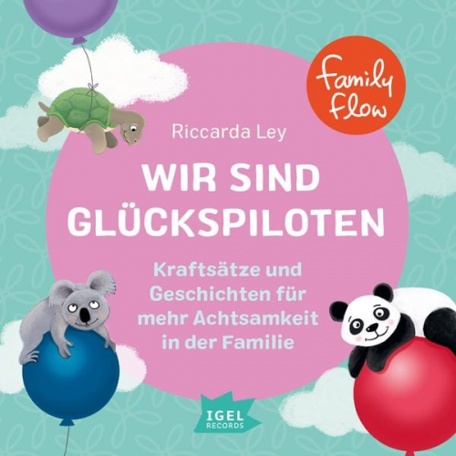 Riccarda Ley - FamilyFlow. Wir sind Glückspiloten