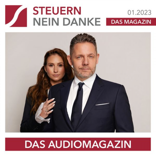 Burkhard Küpper Dirk Kreuter Sabrina Wolk Christina Linke Carmen Mayer - Steuern Nein Danke - Das Audiomagazin - 01.2023