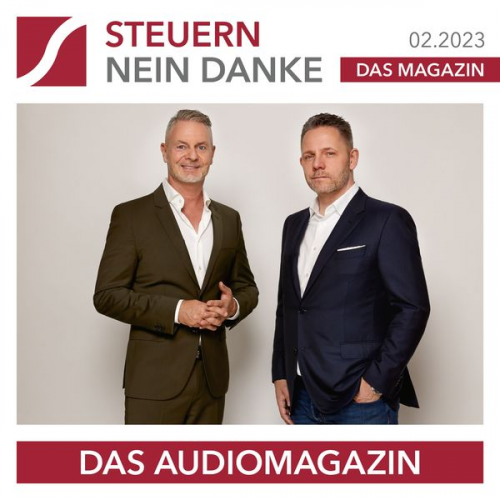 Sascha Driesch Burkhard Küpper Dirk Kreuter Roman Jagersberger Matthias Hahne - Steuern Nein Danke - Das Audiomagazin - 02.2023