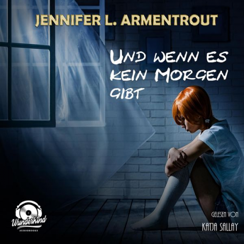 Jennifer L. Armentrout - Und wenn es kein Morgen gibt