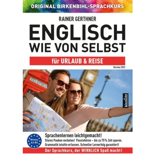 Rainer Gerthner Original Birkenbihl Sprachkurs - Englisch wie von selbst für Urlaub & Reise (ORIGINAL BIRKENBIHL)