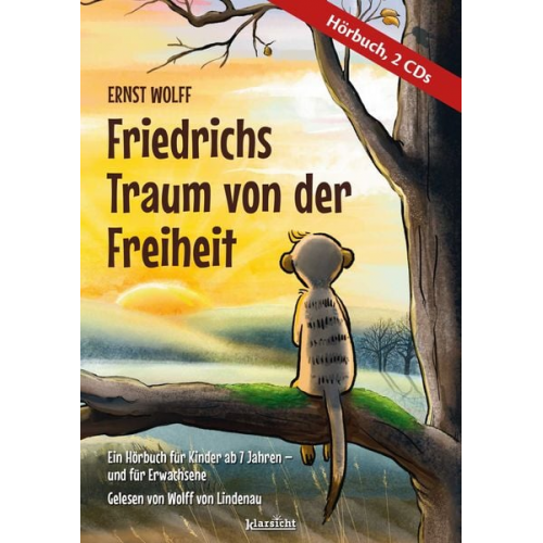 Ernst Wolff - Friedrichs Traum von der Freiheit