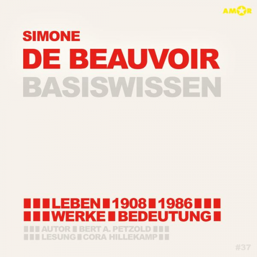 Bert Alexander Petzold - Simone de Beauvoir (1908-1986) - Leben, Werk, Bedeutung - Basiswissen