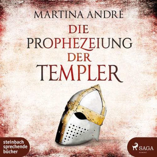 Martina André - Die Prophezeiung der Templer