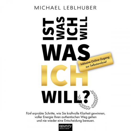 Michael Leblhuber - Ist was ich will - was ICH will?