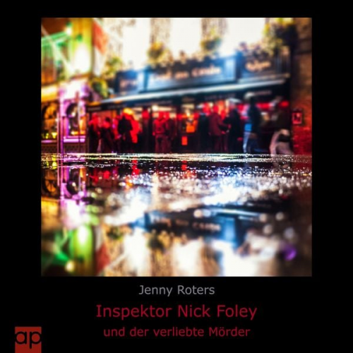 Jenny Roters - Inspektor Nick Foley und der verliebte Mörder