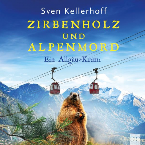 Sven Kellerhoff - Zirbenholz und Alpenmord