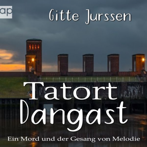 Gitte Jurssen - Tatort Dangast