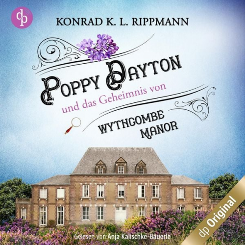 Konrad K. L. Rippmann - Poppy Dayton und das Geheimnis von Wythcombe Manor - Ein Cornwall-Krimi