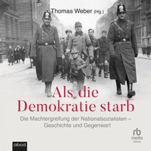 Thomas Weber - Als die Demokratie starb