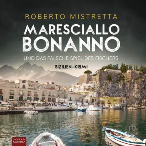 Roberto Mistretta - Maresciallo Bonanno und das falsche Spiel des Fischers