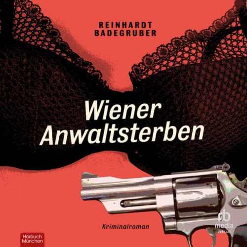 Reinhardt Badegruber - Wiener Anwaltsterben