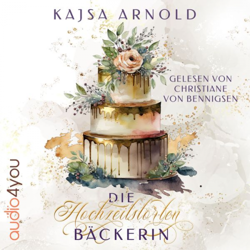 Kajsa Arnold - Die Hochzeitstortenbäckerin