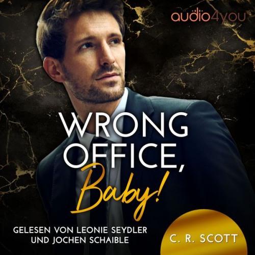 C. R. Scott - Wrong Office, Baby!