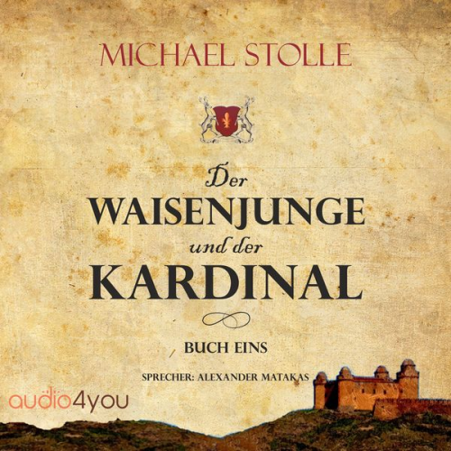 Michael Stolle - Der Waisenjunge und der Kardinal