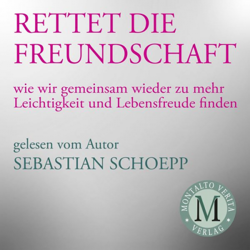 Sebastian Schoepp - Rettet die Freundschaft