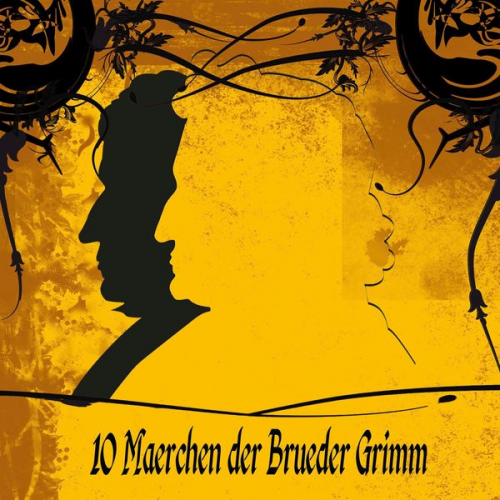 Brüder Grimm - 10 Märchen der Brüder Grimm