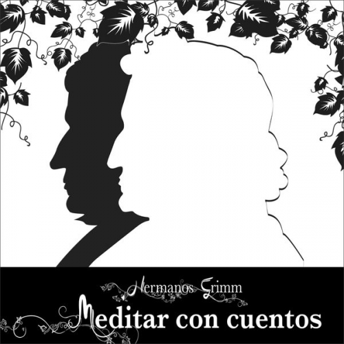 Hermanos Grimm - Meditar con cuentos