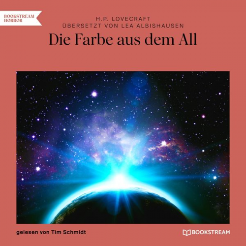 Howard Ph. Lovecraft Lea Albishausen - Die Farbe aus dem All