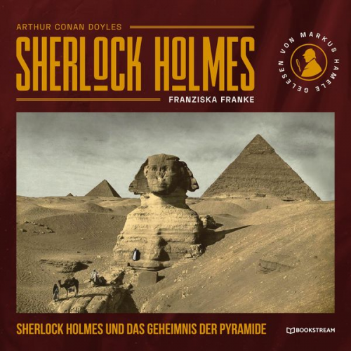 Arthur Conan Doyle Franziska Franke - Sherlock Holmes und das Geheimnis der Pyramide