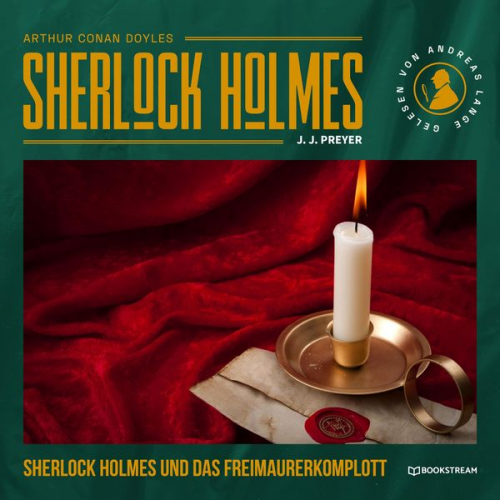 Arthur Conan Doyle J. J. Preyer - Sherlock Holmes und das Freimaurerkomplott