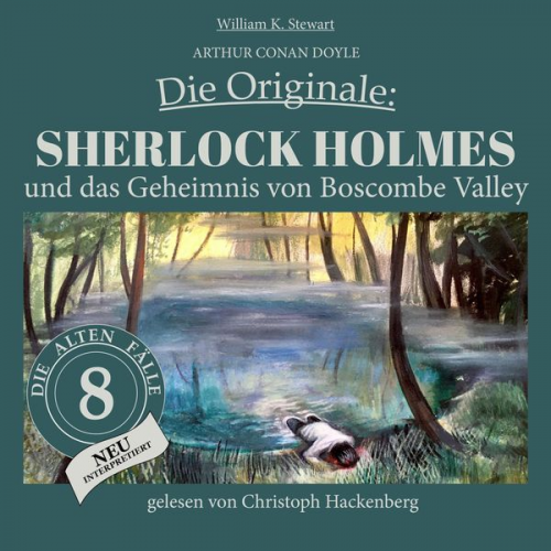 Arthur Conan Doyle William K. Stewart - Sherlock Holmes und das Geheimnis von Boscombe Valley