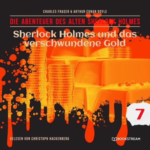 Arthur Conan Doyle Charles Fraser - Sherlock Holmes und das verschwundene Gold