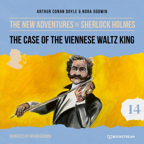 Arthur Conan Doyle Nora Godwin - The Case of the Viennese Waltz King