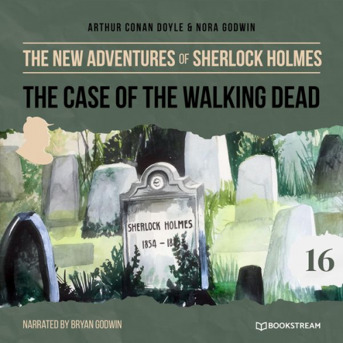 Arthur Conan Doyle Nora Godwin - The Case of the Walking Dead