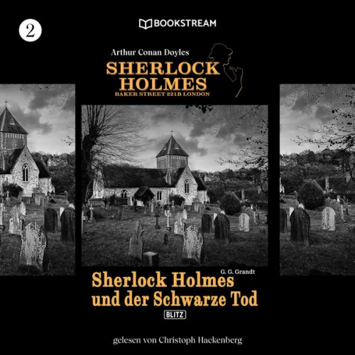 Arthur Conan Doyle G. G. Grandt - Sherlock Holmes und der Schwarze Tod