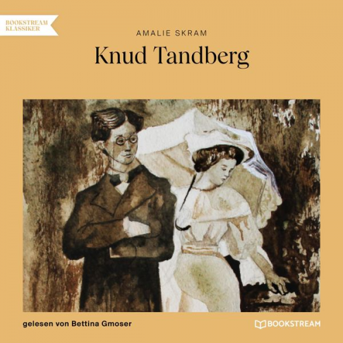 Amalie Skram - Knud Tandberg