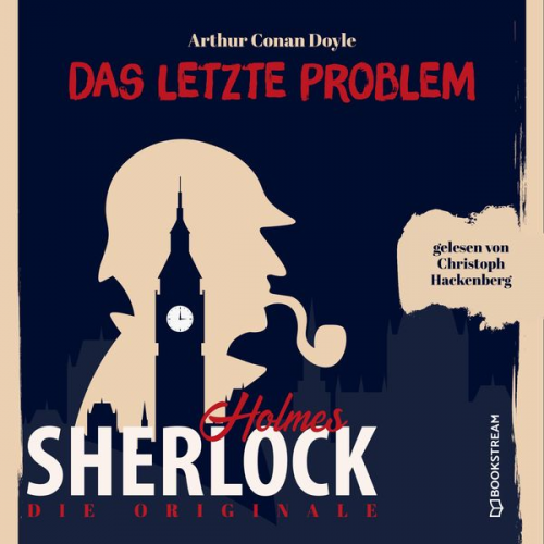 Arthur Conan Doyle - Die Originale: Das letzte Problem