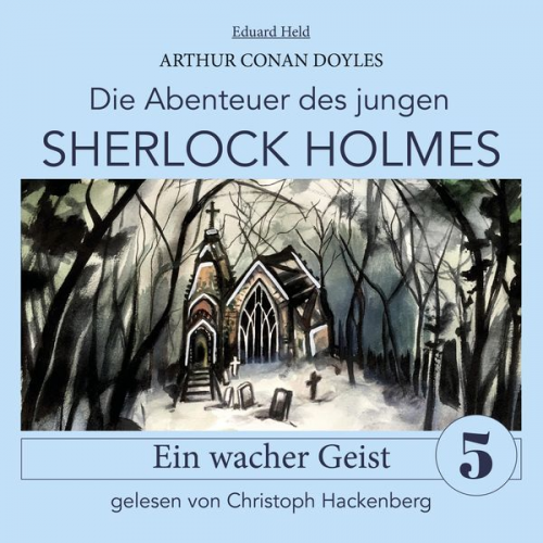 Arthur Conan Doyle Eduard Held - Sherlock Holmes: Ein wacher Geist