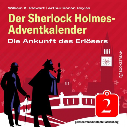 Arthur Conan Doyle William K. Stewart - Die Ankunft des Erlösers