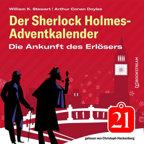 Arthur Conan Doyle William K. Stewart - Die Ankunft des Erlösers