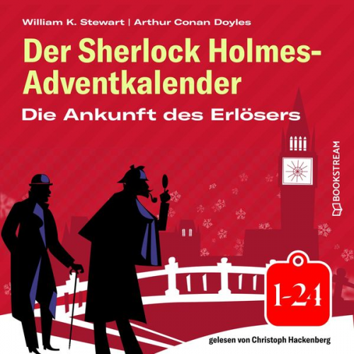 Arthur Conan Doyle William K. Stewart - Die Ankunft des Erlösers