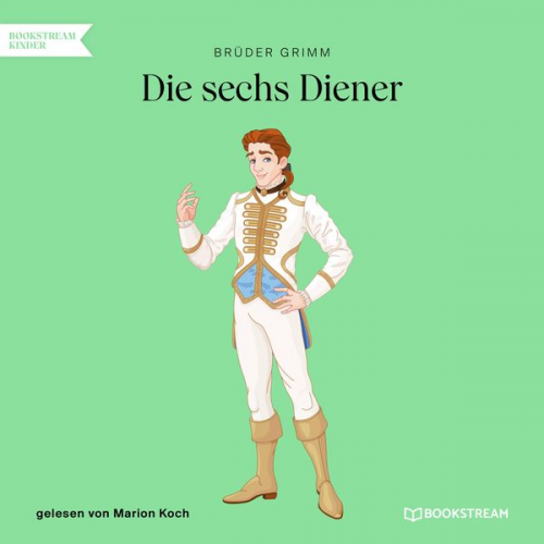 Brüder Grimm - Die sechs Diener