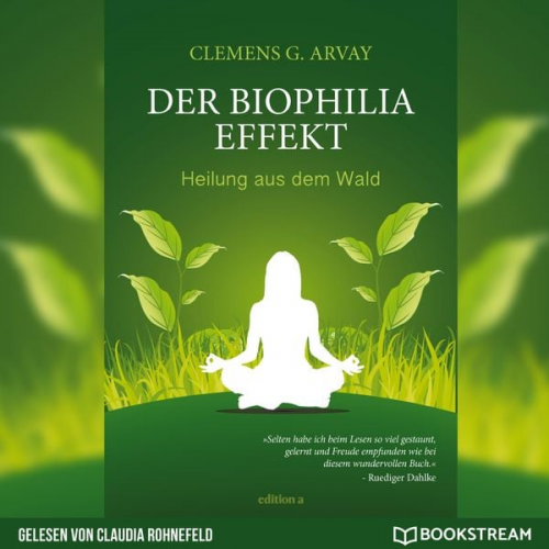 Clemens G. Arvay - Der Biophilia-Effekt