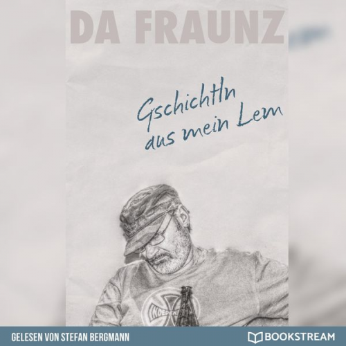 Da Fraunz - Gschichtln aus mein Lem